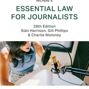 McNae's Essential Law for Journalists 28th edition