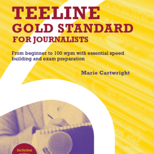 Teeline Gold Standard for Journalists 2026 *Pre-Order*